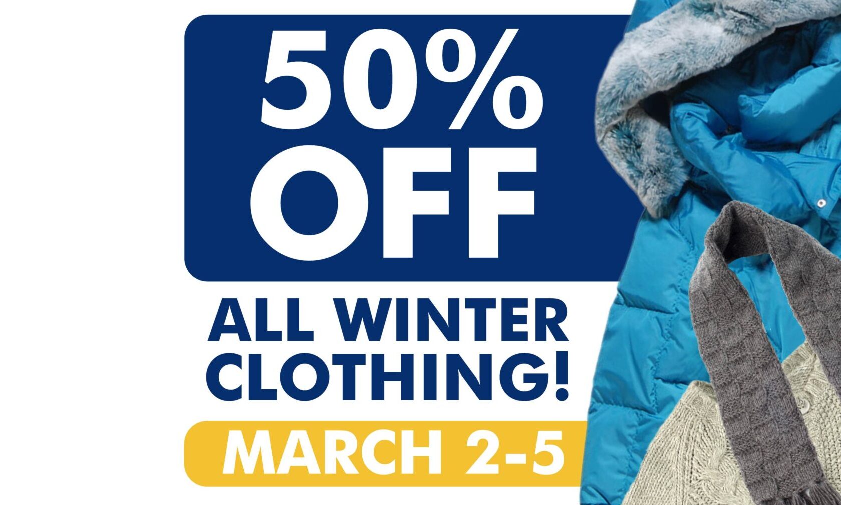 Goodwill's Annual 50%-Off Winter Clearance Sale is March 2-5 - Goodwill of  Northwest NC